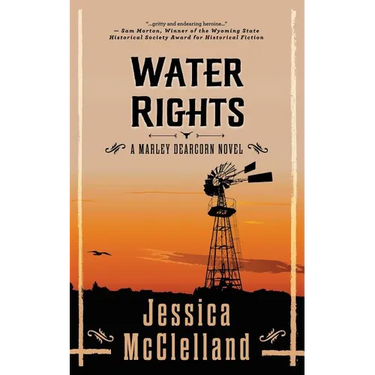 Water Rights: A Marley Dearcorn Novel
