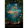 The Stargazers: The Utterly Engaging Story of a House, a Family, and the Hidden Secrets That Change Lives Forever