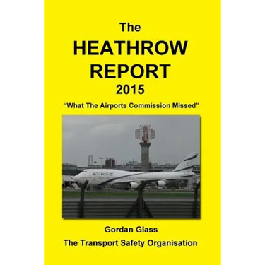 The Heathrow Report 2015: What the Airports Commission Missed
