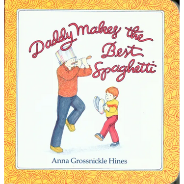 Daddy Makes the Best Spaghetti