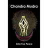 Chandra Mudra: Chandra Mudra: Moving Energy With Your Hands