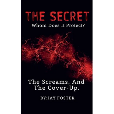 THE SECRET Whom Does It Protect?