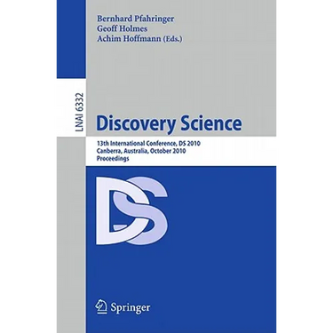 Discovery Science: 13th International Conference, DS 2010, Canberra, Australia, October 6-8, 2010, Proceedings