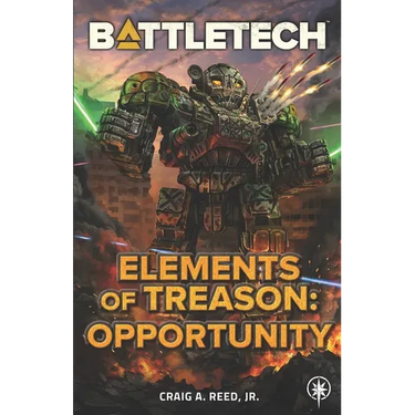 BattleTech: Elements of Treason: Opportunity