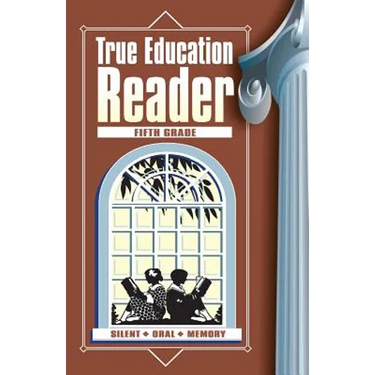 True Education Reader: Fifth Grade