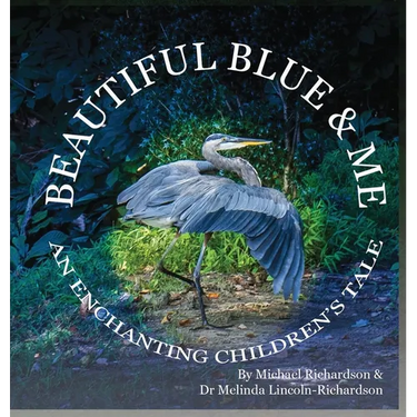 Beautiful Blue & Me, An Enchanting Children's Tale