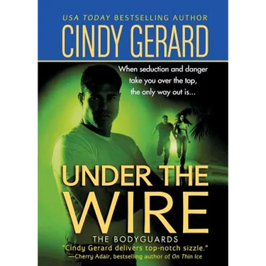 Under the Wire: The Bodyguards
