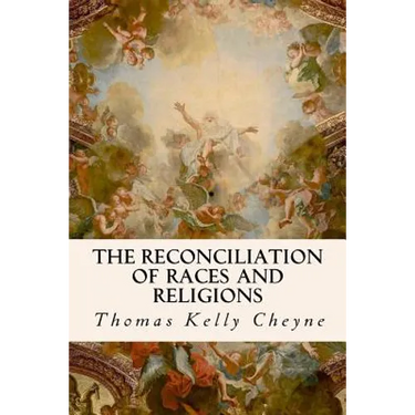 The Reconciliation of Races and Religions