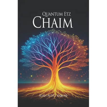 Quantum Etz Chaim