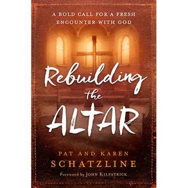 Rebuilding the Altar: A Bold Call for a Fresh Encounter with God