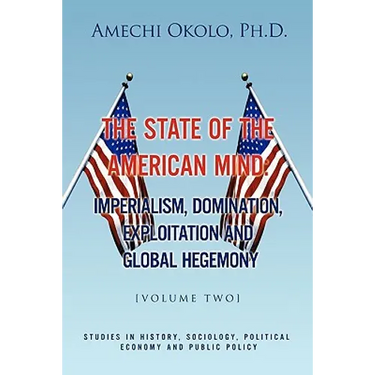 The State of the American Mind: Stupor and Pathetic Docility Volume II