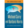 In Conversation: Michael Curry and Barbara Harris