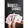 The Miracle of Chance