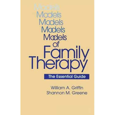 Models Of Family Therapy: The Essential Guide