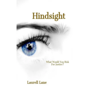 Hindsight: What Would You Risk For Justice?