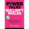Power Talks Bullsh*t Walks