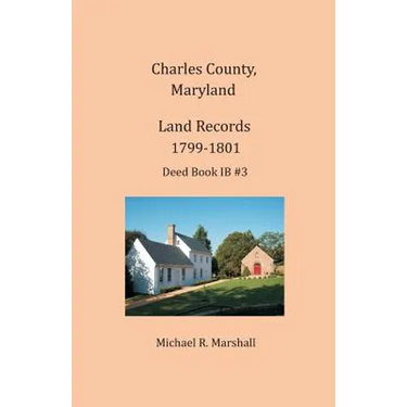 Charles County, Maryland Land Records, 1799-1801