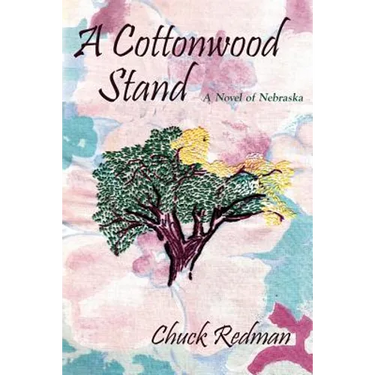 A Cottonwood Stand: A Novel of Nebraska