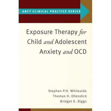 Exposure Therapy for Child and Adolescent Anxiety and Ocd