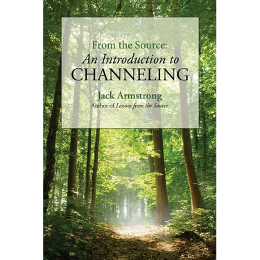 From the Source: An Introduction to Channeling
