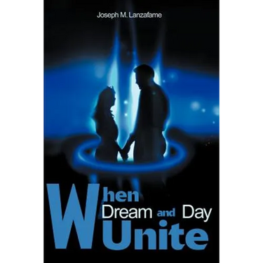 When Dream and Day Unite