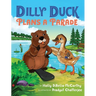 Dilly Duck Plans a Parade: A Children's Book About Empathy, Kindness, Colors and Senses