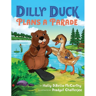 Dilly Duck Plans a Parade: A Children's Book About Empathy, Kindness, Colors and Senses