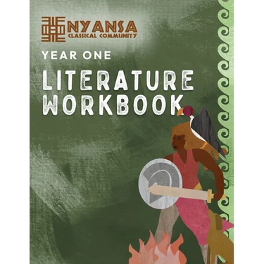 Nyansa Classical Community Year One Literature Workbook