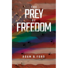 The Prey of Freedom