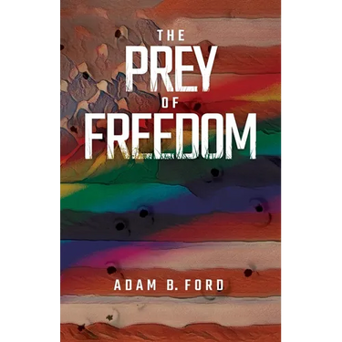 The Prey of Freedom