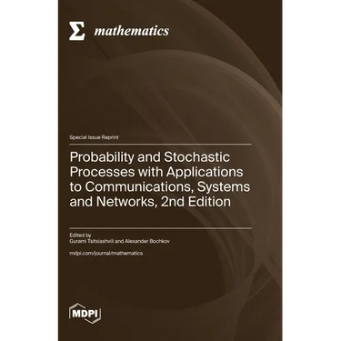 Probability and Stochastic Processes with Applications to Communications, Systems and Networks, 2nd Edition