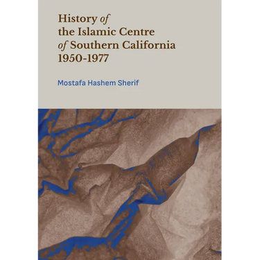 History of the Islamic Centre of Southern California 1950-1977