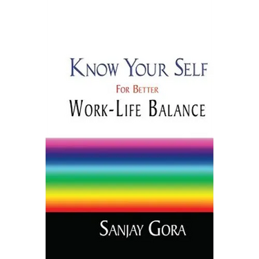 Know Your Self for Better Work-Life Balance