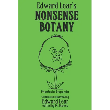 Edward Lear's Nonsense Botany