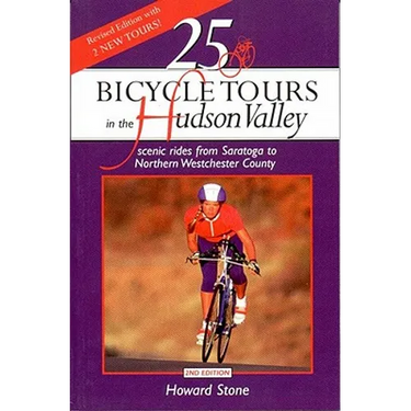 25 Bicycle Tours in the Hudson Valley: Scenic Rides from Saratoga to Northern Westchester Country