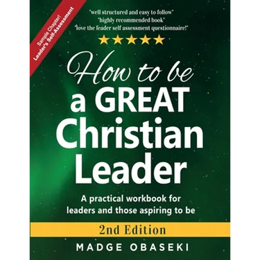 How to be a GREAT Christian Leader: Leaders Self-Assessment (Sample Chapter)