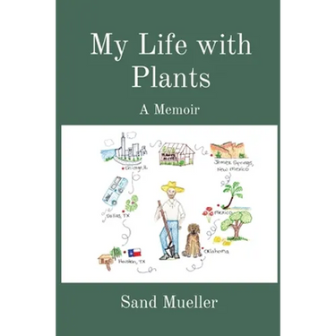 My Life with Plants: A Memoir