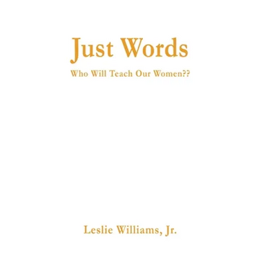 Just Words: Who Will Teach Our Women
