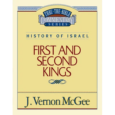 Thru the Bible Vol. 13: History of Israel (1 and 2 Kings): 13