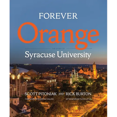 Forever Orange: The Story of Syracuse University