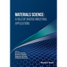 Materials Science: A Field of Diverse Industrial Applications
