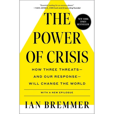 The Power of Crisis: How Three Threats - And Our Response - Will Change the World
