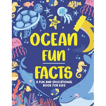 Ocean Fun Facts: 80 Amazing Facts for Kids About the Sea - Celebrate Ocean Day with Fun and Educational Ocean Books for Kids