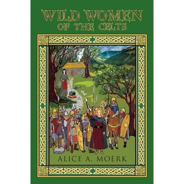 Wild Women of the Celts