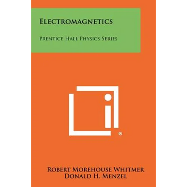 Electromagnetics: Prentice Hall Physics Series