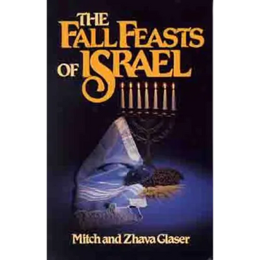 The Fall Feasts of Israel