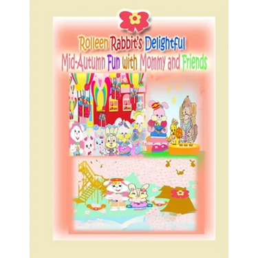 Rolleen Rabbit's Delightful Mid-Autumn Fun with Mommy and Friends
