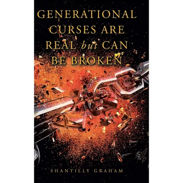 Generational Curses Are Real but Can Be Broken