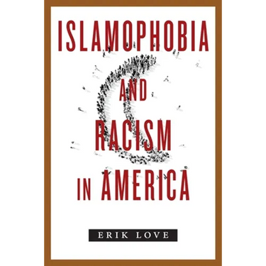 Islamophobia and Racism in America