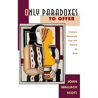 Only Paradoxes to Offer: French Feminists and the Rights of Man